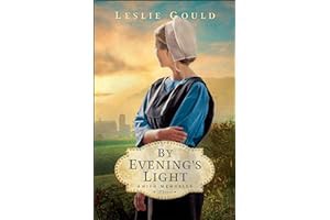 []PDF Free Read By Evening's Light (Amish Memories Book #3): (A Dual-Time Amish Christian Fiction Bo