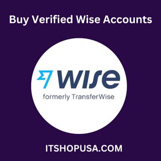 Buy Verified Wise Accounts - 100% Safe USA Accounts