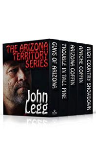 [ACCESS] KINDLE PDF EBOOK EPUB Arizona Territory Box Set (Volumes 1-5) by  John Legg 📥