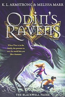 READ [EBOOK EPUB KINDLE PDF] Odin's Ravens (The Blackwell Pages, 2) by  K. L. Armstrong &  Melissa M