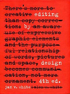 Get [EPUB KINDLE PDF EBOOK] Editing by Design: The Classic Guide to Word-and-Picture Communication f