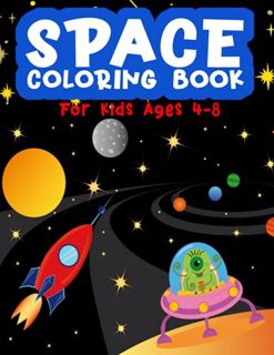 [VIEW] KINDLE PDF EBOOK EPUB Space Coloring Book For Kids Ages 4-8: Fantastic Outer Space Coloring,