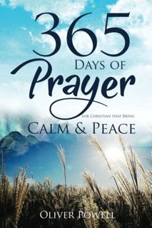 VIEW [EBOOK EPUB KINDLE PDF] Prayer: 365 Days of Prayer for Christian that Bring Calm & Peace (Chris