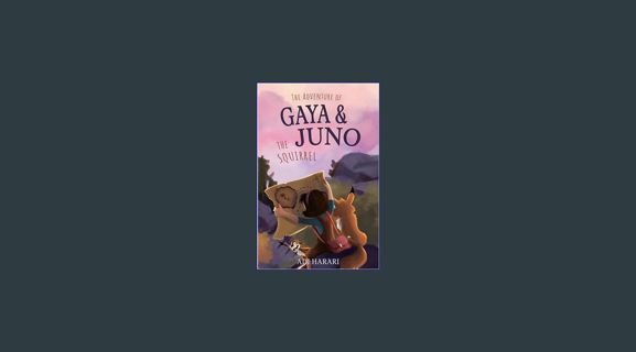 Read eBook [PDF] ⚡ The Adventure of Gaya & Juno the squirrel: The Fairytale Map - A Rhymed and