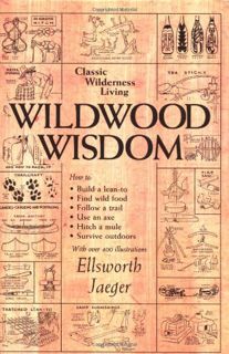 ACCESS [PDF EBOOK EPUB KINDLE] Wildwood Wisdom by  Ellsworth Jaeger &  Lloyd Kahn 💝