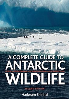 [View] [EBOOK EPUB KINDLE PDF] A Complete Guide to Antarctic Wildlife: The Birds and Marine Mammals