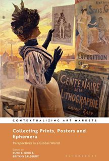 Read KINDLE PDF EBOOK EPUB Collecting Prints, Posters, and Ephemera: Perspectives in a Global World