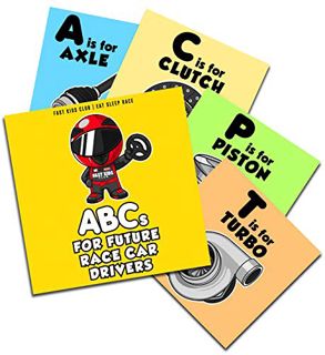 [ACCESS] [EPUB KINDLE PDF EBOOK] ABC's For Future Race Car Drivers Alphabet Book (Baby Book, Childre