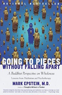 [GET] [KINDLE PDF EBOOK EPUB] Going to Pieces without Falling Apart: A Buddhist Perspective on Whole