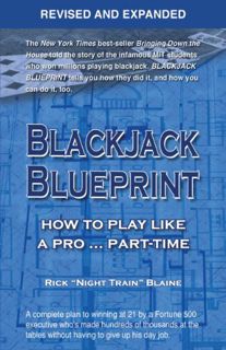 [ACCESS] [EPUB KINDLE PDF EBOOK] Blackjack Blueprint, Revised and Expanded: How to Play Like a Pro .