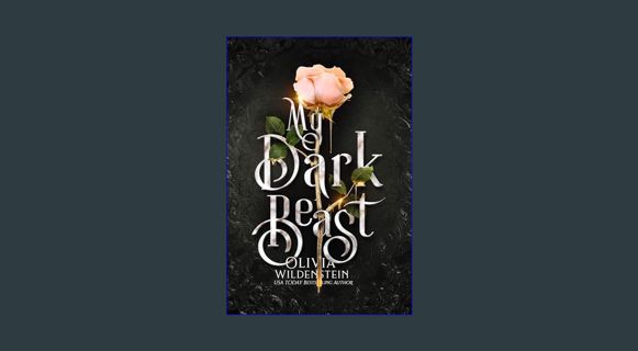 Read PDF 📖 My Dark Beast: a Hades & Persephone retelling (Wicked Retellings Book 1)     Kindle