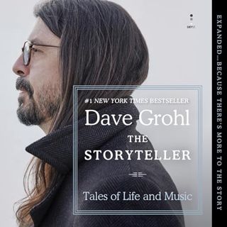 [Read] Online The Storyteller: Expanded: ...Because There's More to the Story BY Dave Grohl (Author