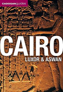 [VIEW] [PDF EBOOK EPUB KINDLE] Cairo, Luxor & Aswan (Cadogan Guides) by  Michael Haag 📜