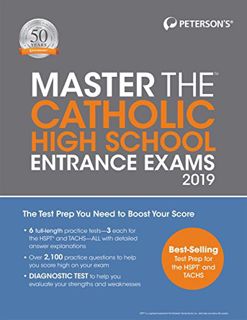 ACCESS [PDF EBOOK EPUB KINDLE] Master the Catholic High School Entrance Exams 2019 (Peterson's Maste
