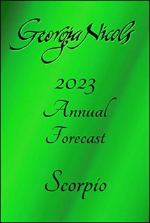 [View] [KINDLE PDF EBOOK EPUB] 2023 Scorpio Annual Horoscope (2023 Annual Horoscopes) by  Georgia Ni