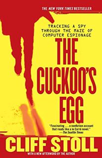 Read [PDF EBOOK EPUB KINDLE] The Cuckoo's Egg: Tracking a Spy Through the Maze of Computer Espionage