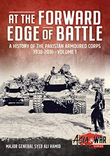 VIEW EBOOK EPUB KINDLE PDF At the Forward Edge of Battle - A History of the Pakistan Armoured Corps