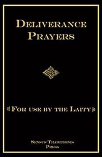 View PDF EBOOK EPUB KINDLE Deliverance Prayers: For Use by the Laity by Father Chad A. Ripperger 📜