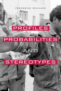 Get [EBOOK EPUB KINDLE PDF] Profiles, Probabilities, and Stereotypes by  Frederick Schauer ✅