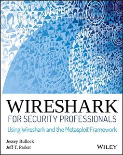 READ [PDF EBOOK EPUB KINDLE] Wireshark for Security Professionals: Using Wireshark and the Metasploi