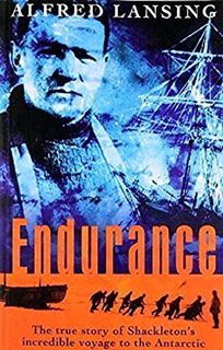 Get [EPUB KINDLE PDF EBOOK] Endurance : Shackleton's Incredible Voyage by  Alfred Lansing 📝