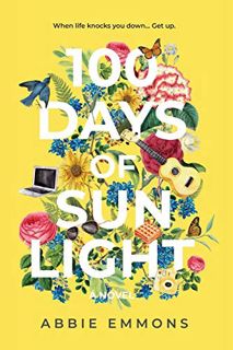 [READ] PDF EBOOK EPUB KINDLE 100 Days of Sunlight by  Abbie Emmons 💞