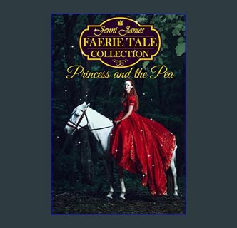Download Online The Princess and the Pea (The Jenni James Faerie Tale Collection)     Kindle Editio