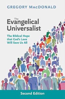 [Get] [EPUB KINDLE PDF EBOOK] The Evangelical Universalist: The Biblical Hope That God's Love Will S