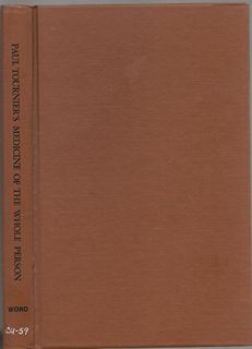 GET [KINDLE PDF EBOOK EPUB] Paul Tournier's Medicine of the Whole Person 39 Essays Honoring the Foun