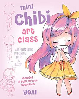 [READ] KINDLE PDF EBOOK EPUB Mini Chibi Art Class: A Complete Course in Drawing Cuties and Beasties