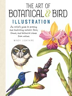 Access EBOOK EPUB KINDLE PDF The Art of Botanical & Bird Illustration: An artist's guide to drawing