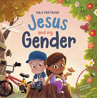 ACCESS EPUB KINDLE PDF EBOOK Jesus and My Gender: Affirming Your Child's God-Given Gender by unknown