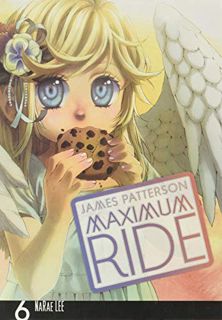 [VIEW] EBOOK EPUB KINDLE PDF Maximum Ride: The Manga, Vol. 6 (Maximum Ride: The Manga, 6) by  James