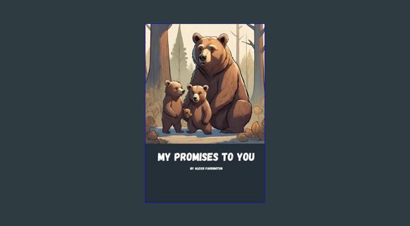 [PDF] eBOOK Read 🌟 My Promises To You: Kids Book, Beautiful Bear Images, Christian Message from