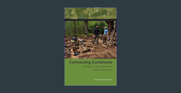 [EBOOK] [PDF] Connecting Continents: Archaeology and History in the Indian Ocean World (Indian Ocea