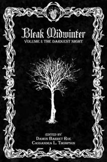 [Get] [EBOOK EPUB KINDLE PDF] Bleak Midwinter: The Darkest Night by  Cassandra L. Thompson,Trevor Ja