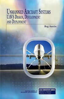 View [PDF EBOOK EPUB KINDLE] Unmanned Aircraft Systems (AIAA Education Series) by  R. Austin 📬