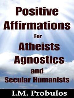 READ EBOOK EPUB KINDLE PDF Positive Affirmations for Atheists, Agnostics, and Secular Humanists (Quo