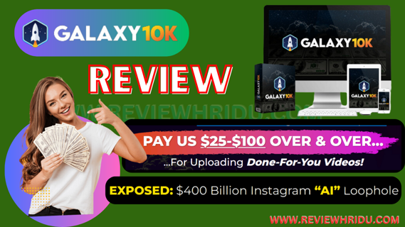 GALAXY 10K Review || $400 Billion Instagram “AI” Loophole