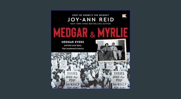 Full E-book Medgar and Myrlie: Medgar Evers and the Love Story that Awakened America     Audio CD –
