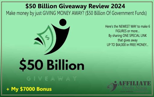 $50 Billion Giveaway Review 2024: Unlock Lucrative Commissions