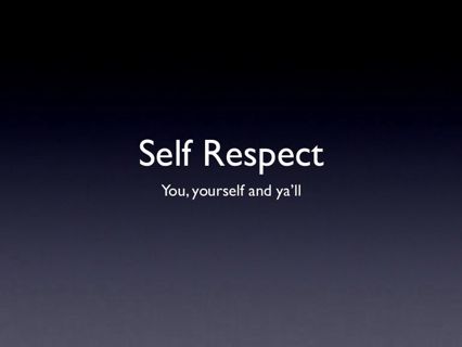 Self respect: