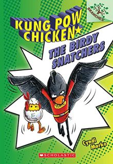 GET EPUB KINDLE PDF EBOOK The Birdy Snatchers: A Branches Book (Kung Pow Chicken #3) (3) by  Cyndi M