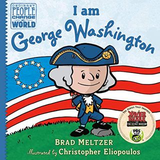 [View] EBOOK EPUB KINDLE PDF I am George Washington (Ordinary People Change the World) by  Brad Melt