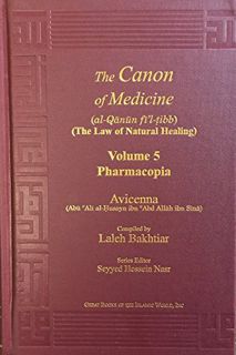 Get [EPUB KINDLE PDF EBOOK] Avicenna Canon of Medicine Volume 5: Pharmacopia and Index of the Comple