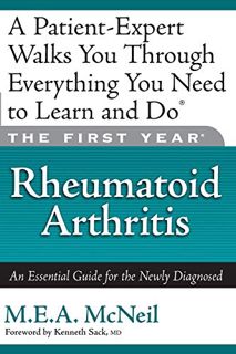 [VIEW] [EBOOK EPUB KINDLE PDF] The First Year: Rheumatoid Arthritis: An Essential Guide for the Newl