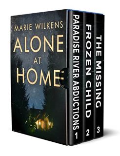 VIEW [KINDLE PDF EBOOK EPUB] Alone at Home: A Riveting Small Town Kidnapping Mystery by  Marie Wilke