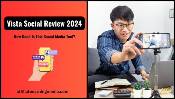 Vista Social Review 2024: How Good Is This Social Media Tool?