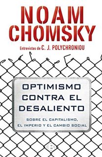 [READ] [EBOOK EPUB KINDLE PDF] Optimismo contra el desaliento/ Optimism over Despair : On Capitalism