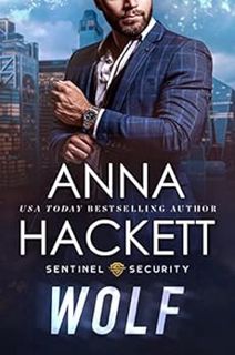 READ [EPUB KINDLE PDF EBOOK] Wolf (Sentinel Security Book 1) by Anna Hackett 🗃️